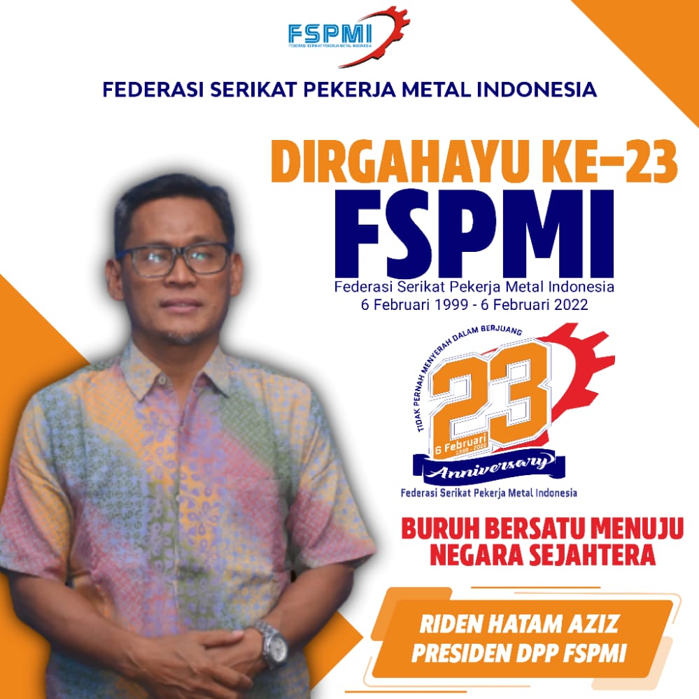 23 Tahun FSPMI, Saatnya Anggota Melek Politik