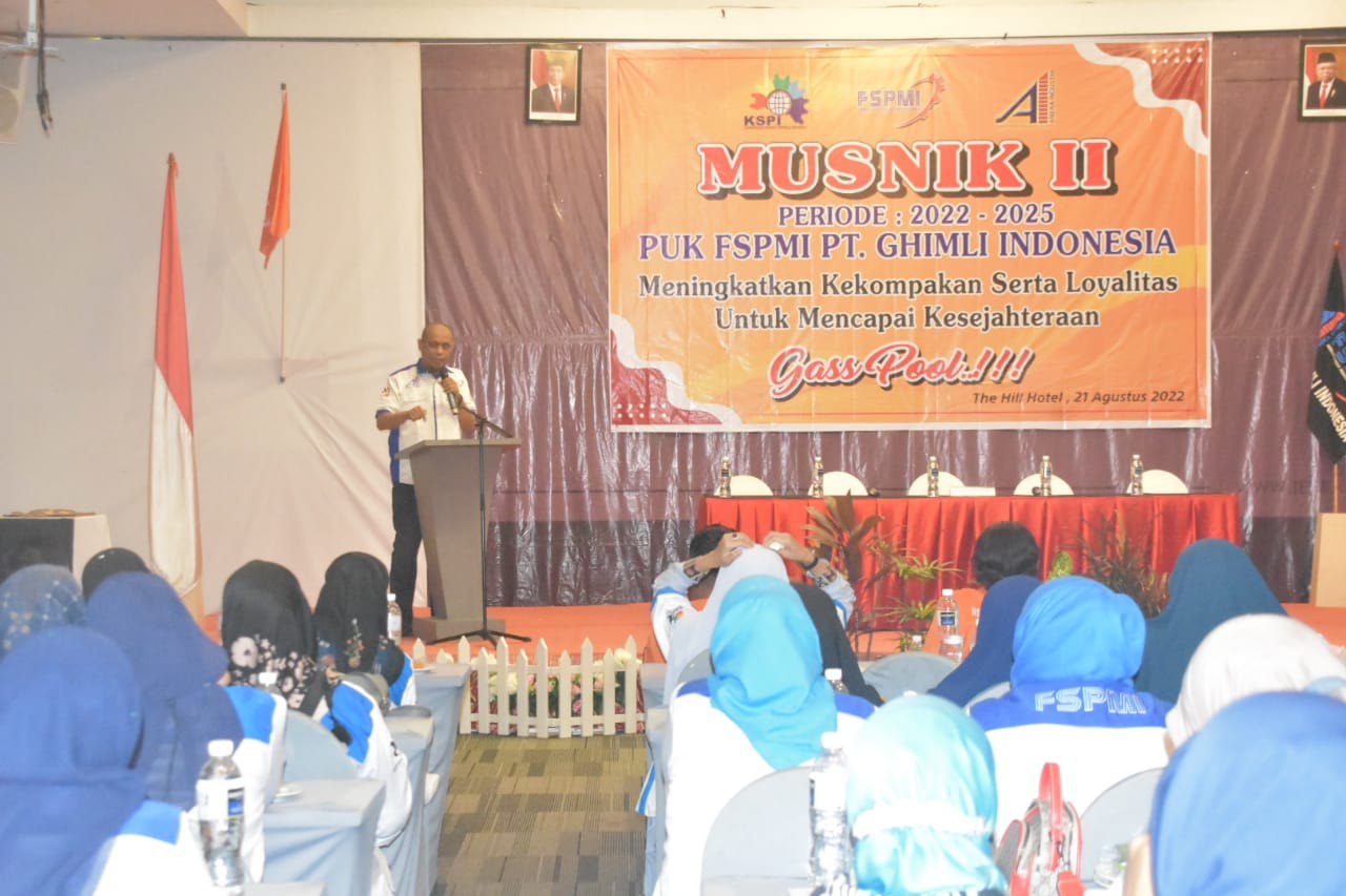 Musnik II PUK FSPMI Ghimli Indonesia : Meningkatkan kekompakan serta loyalitas untuk mencapai Kesejahteraan