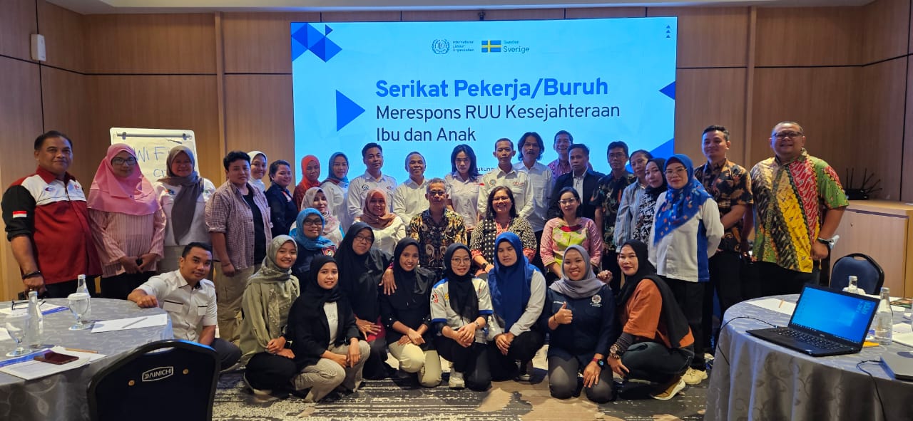 ILO Bersama Serikat Buruh Merespon RUU Kesejahteraan Ibu dan Anak