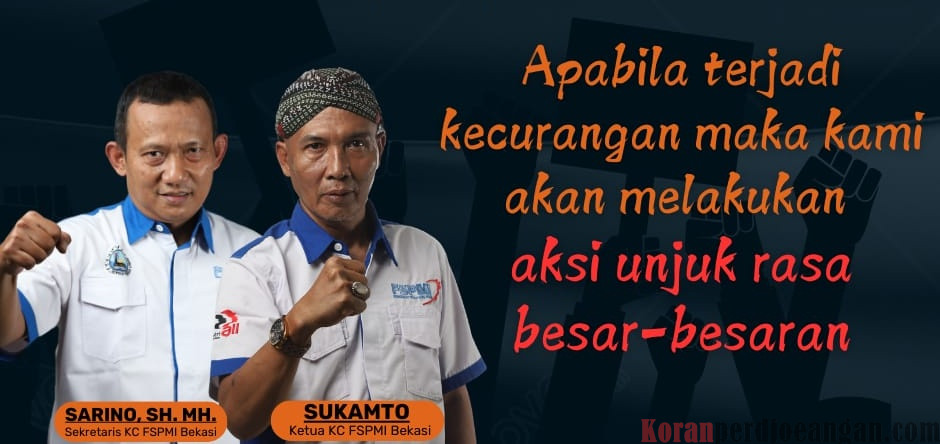 KC FSPMI Bekasi Siap Kawal Penetapan Hasil Pemilihan Bupati – Wakil Bupati Bekasi