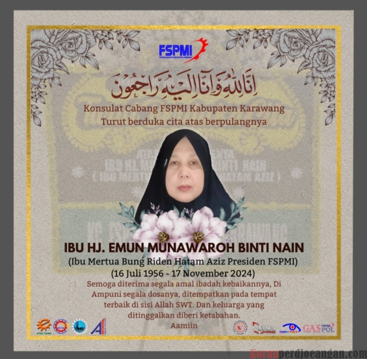 FSPMI Berduka Cita Atas Wafatnya Ibu Mertua Presiden FSPMI Riden Hatam Aziz, S.H