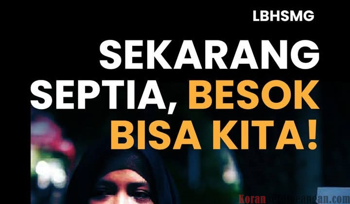 Dukungan Terus Berlanjut, LBH Semarang Sarankan Septia Dwi Pertiwi Dibebaskan dari Segala Tuntutan