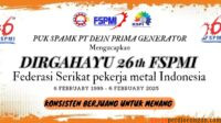 PUK SPAMK FSPMI PT Dein Prima Generator Siap Meriahkan HUT FSPMI ke 26 PUK SPAMK FSPMI PT Dein Prima Generator Siap Meriahkan HUT FSPMI ke 26