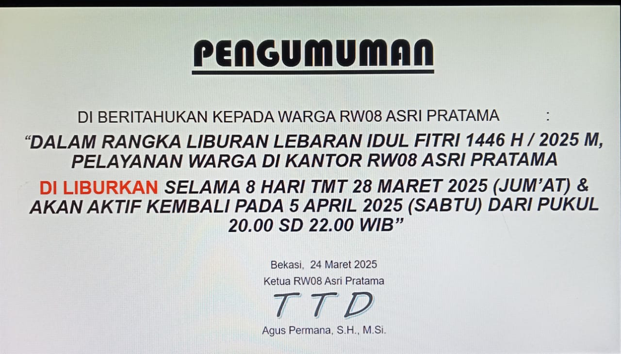 Jelang Lebaran, Pelayanan Administrasi di Sekretariat RW08 Asri Pratama Libur 8 Hari