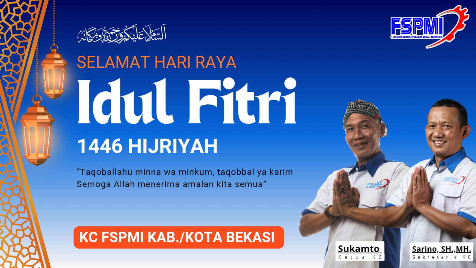 KC FSPMI Bekasi Ucapkan Selamat Idul Fitri 1446 H Untuk Anggota dan Masyarakat