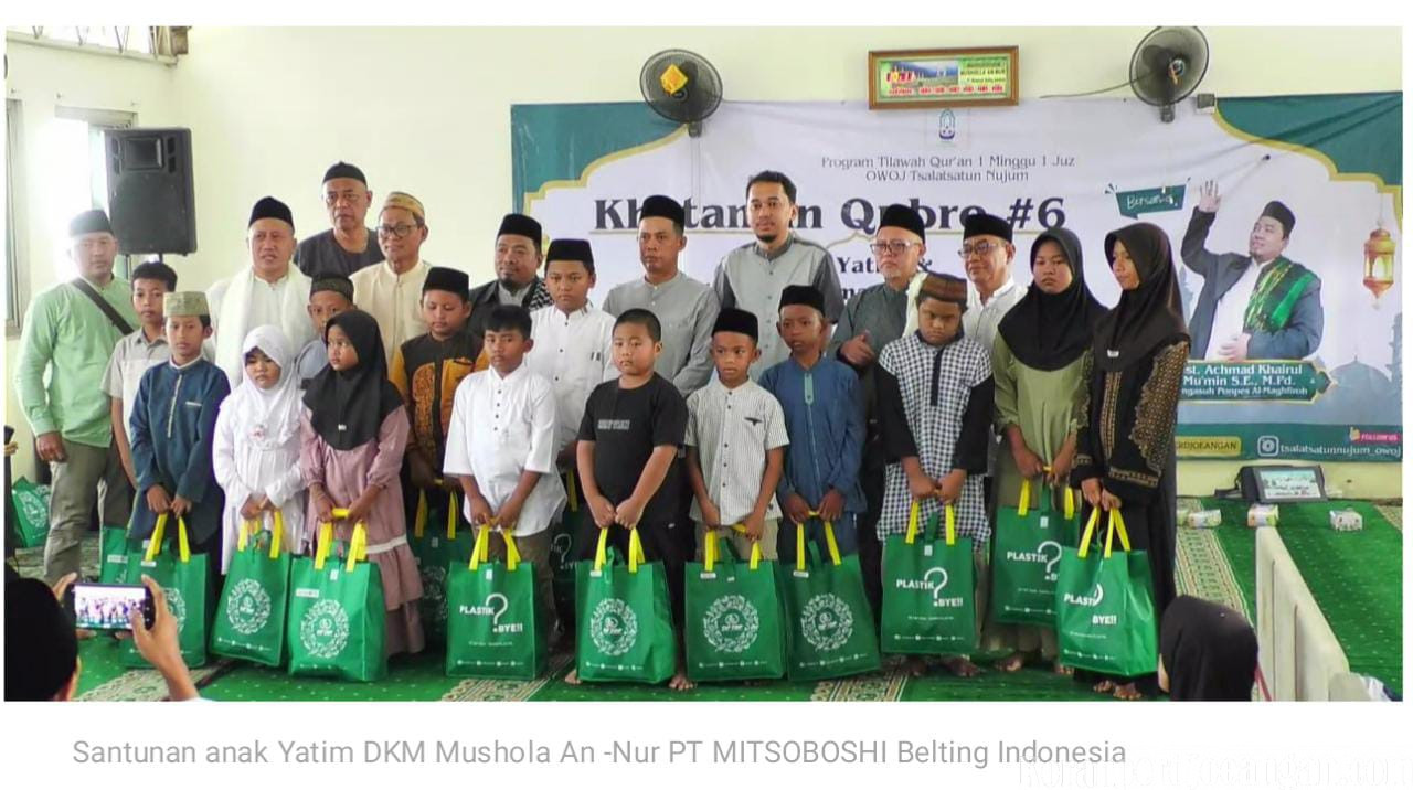 Khataman Qubro ke-6, Mushola An-Nur PT Mitsoboshi Belting Indonesia Padukan Maulid Nabi dan Santunan Yatim