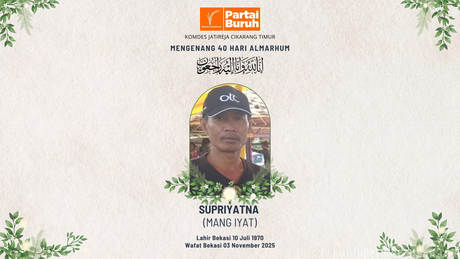 Mengenang 40 Hari Kepergian Tokoh Relawan Buruh Jatireja