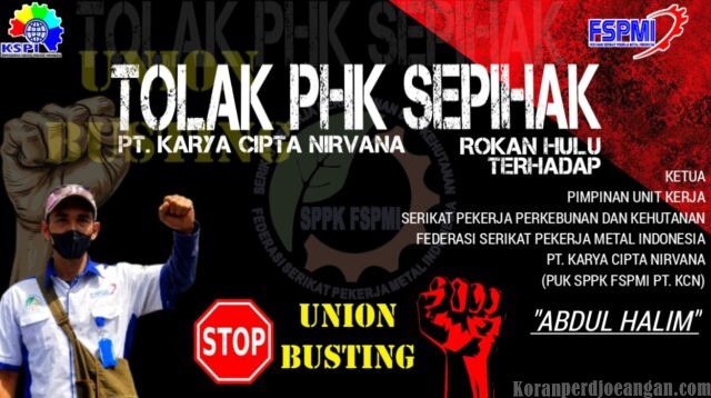Tanpa PP/PKB, PHK Yang Dilakukan PT. KCN Diduga Langgar Prinsip ISPO Dan Berpotensi Union Busting