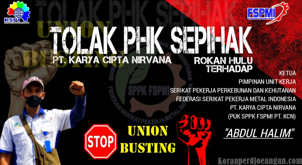 Tanpa PP/PKB, PHK Yang Dilakukan PT. KCN Diduga Langgar Prinsip ISPO Dan Berpotensi Union Busting