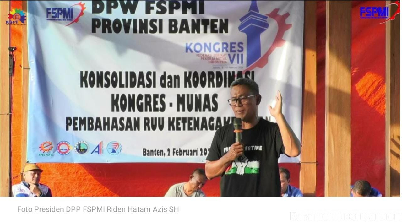 Presiden DPP FSPMI Hadiri Konsolidasi DPW Banten, Serukan Soliditas Sambut Kongres dan Munas