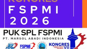 Serikat Pekerja PT. Marsol Abadi Indonesia Ucapkan Selamat dan Sukses Kongres dan Munas VII SPA FSPMI