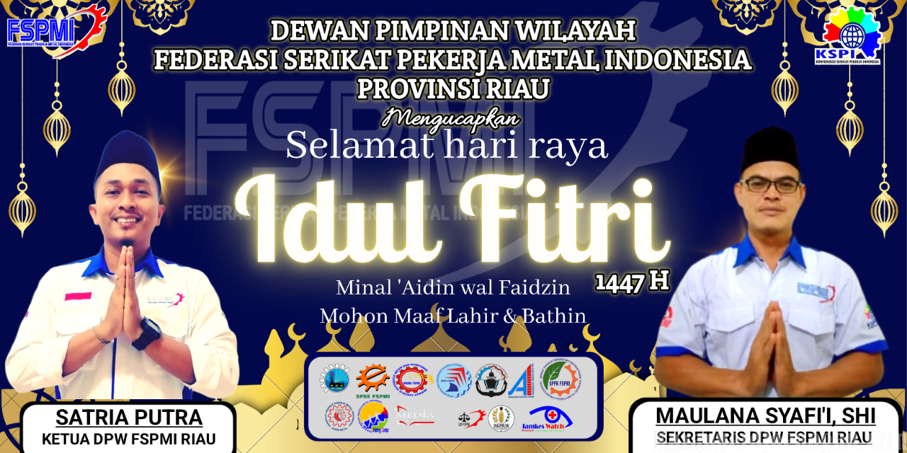 Refleksi Idul Fitri 1447 H, DPW FSPMI Riau Perkuat Konsolidasi dan Militansi Perjuangan Buruh Riau
