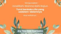 Partai Buruh Berduka: drg Tina Dewi Supriyatini Tutup Usia