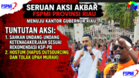 Api Perlawanan Buruh Menyala! FSPMI Riau Siap Kepung Kantor Gubernur Bawa Dua Tuntutan Keras