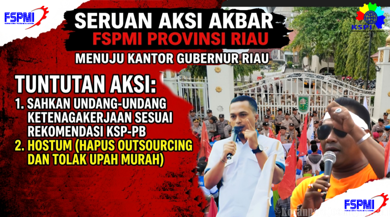 Api Perlawanan Buruh Menyala! FSPMI Riau Siap Kepung Kantor Gubernur Bawa Dua Tuntutan Keras