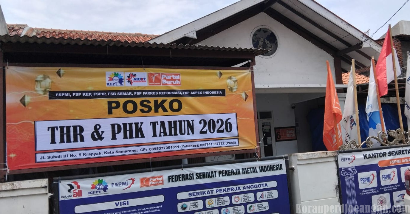 KSPI Jawa Tengah Bersama Aliansi Buruh Jawa Tengah (ABJAT) Buka Posko THR 2026, Tegaskan THR Hak Buruh Bukan Bonus