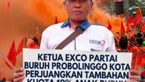 Ketua Exco Partai Buruh Kota Probolinggo Perjuangkan Tambahan Kuota 10% Anak Buruh Masuk Sekolah Negeri