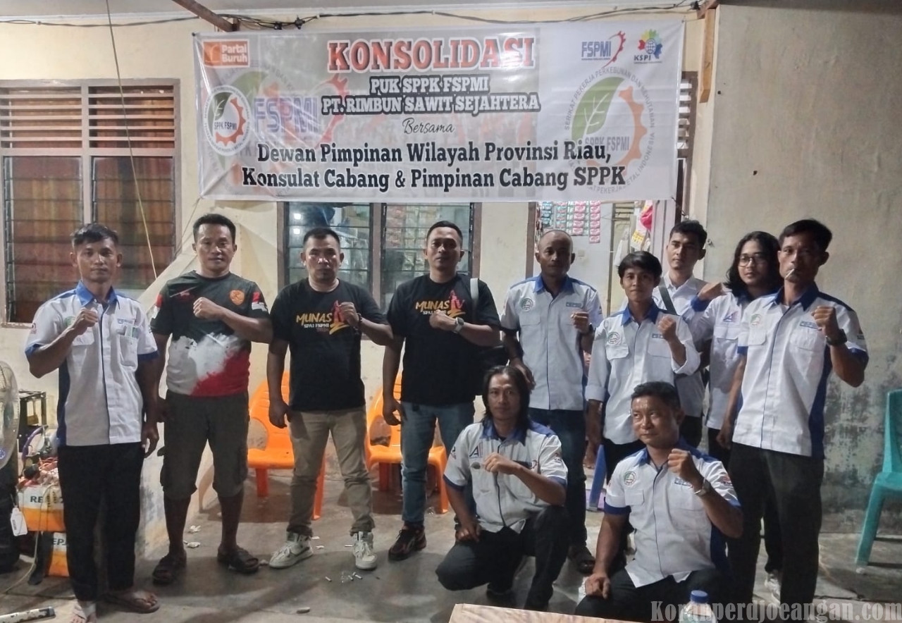 Konsolidasi Serikat FSPMI PT Rimbun Sawit Sejahtera Bersama DPW RIAU, KC Dan PC SPPK