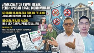 Jamkeswatch FSPMI Desak Penghapusan Pasal yang Mengecualikan Korban Kejahatan dari Jaminan Kesehatan Nasional