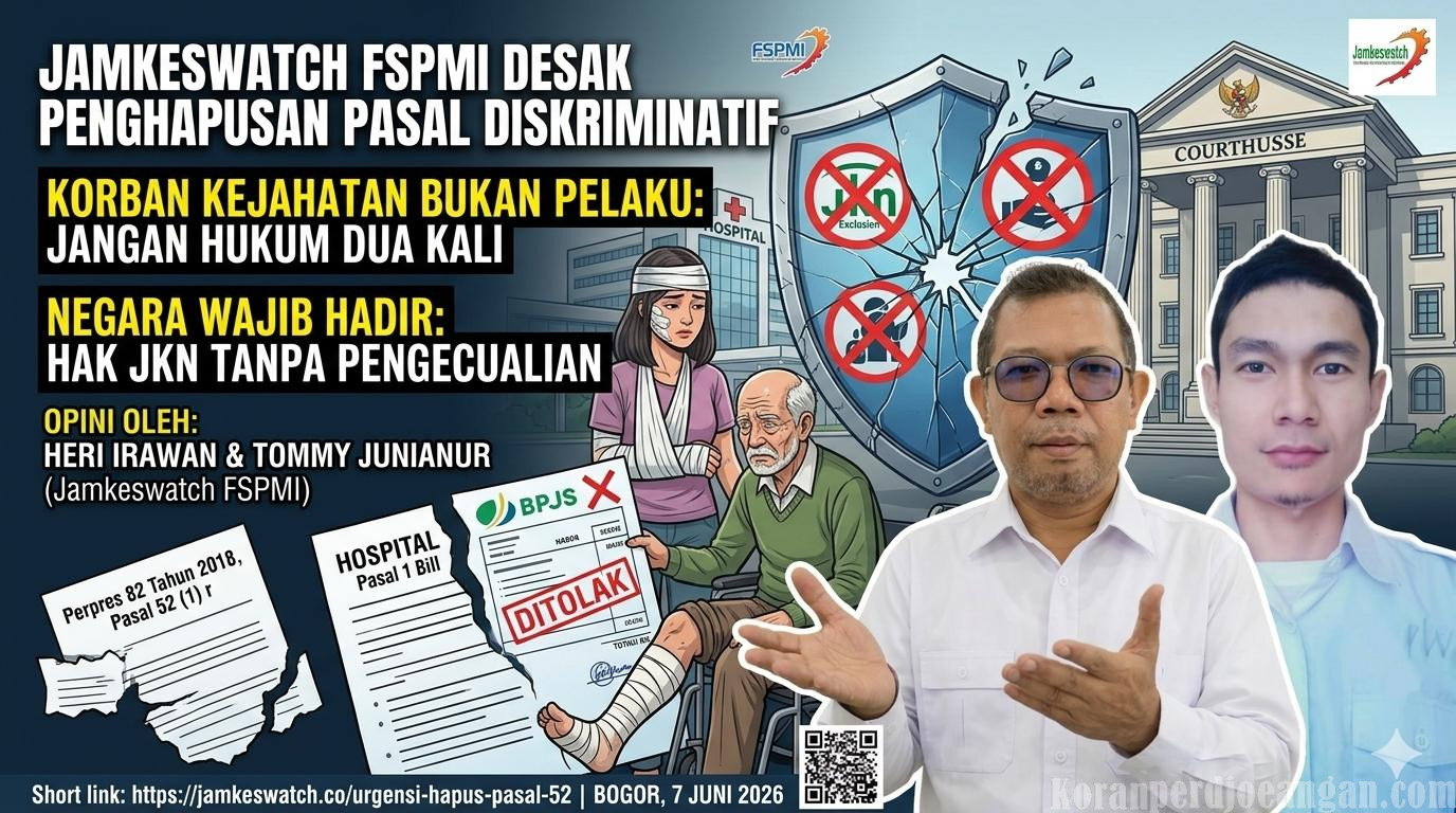 Jamkeswatch FSPMI Desak Penghapusan Pasal yang Mengecualikan Korban Kejahatan dari Jaminan Kesehatan Nasional