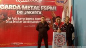 Musda IV Garda Metal DKI Jakarta, Ini Pesan Presiden FSPMI