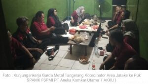 Garda Metal Tangerang Raya Lanjutkan Kunjungan Kerja ke PUK SPAMK FSPMI PT Aneka Komkar Utama, Tekankan Loyalitas dan Konsistensi Berorganisasi