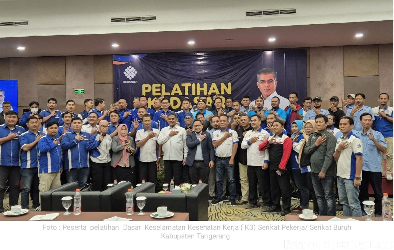 Pimpinan Serikat Pekerja/Buruh Kabupaten Tangerang Ikuti Pelatihan Dasar K3 Kemenaker