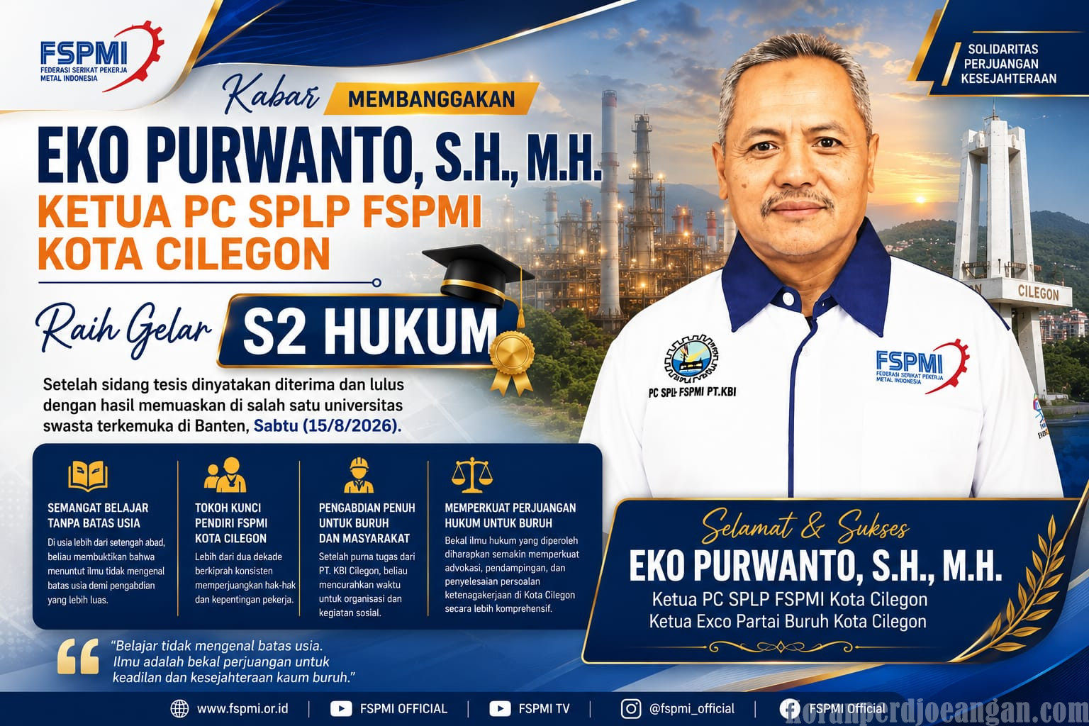 Eko Purwanto, Ketua PC SPLP FSPMI Kota Cilegon, Raih Gelar Magister Hukum (S2)