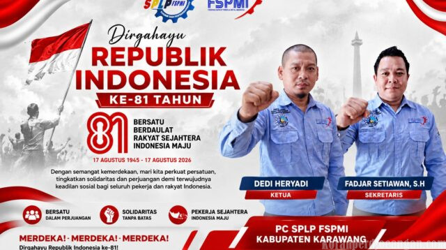 HUT RI ke-81, PC SPLP FSPMI Karawang Serukan Persatuan dan Perjuangan untuk Kesejahteraan Pekerja