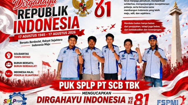 HUT RI ke-81, PUK SPLP FSPMI PT Saranacentral Bajatama, Tbk Teguhkan Solidaritas dan Perjuangan Pekerja
