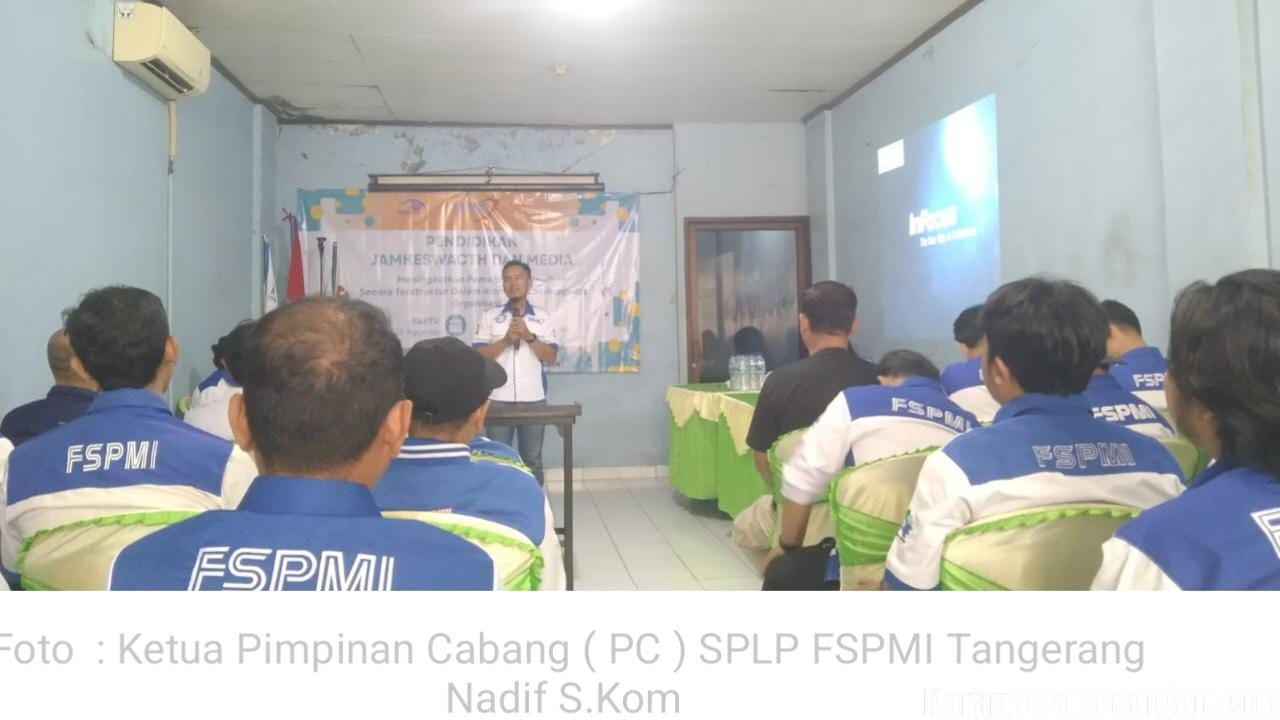 PC SPLP FSPMI Tangerang Gelar Pendidikan Jamkeswatch dan Media