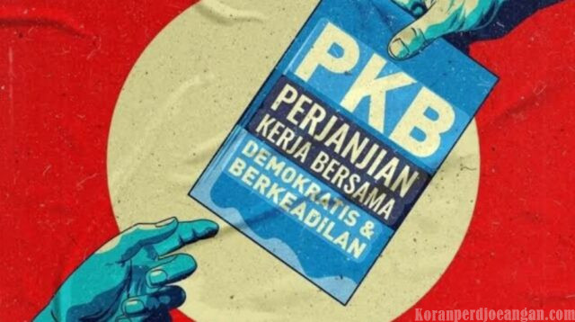 PKB Bukan Sekadar Dokumen, Tapi Bukti Pengakuan Serikat Pekerja