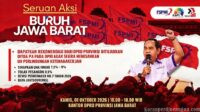 Seruan Aksi Akbar Buruh Jawa Barat: Berdiri Teguh Mempertahankan Hak, Menuntut Keadilan Yang Tertunda 